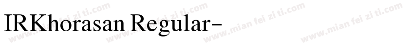 IRKhorasan Regular字体转换
